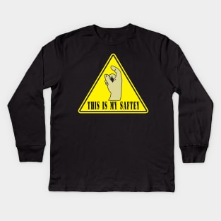 This is my safety Kids Long Sleeve T-Shirt